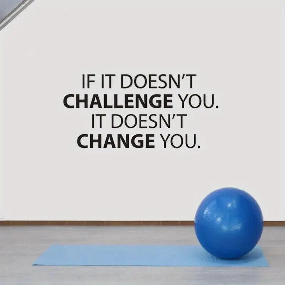 "If It Doesn't Challenge You It Doesn't Change You" Wall Decal 12.6" x 22.4" Home & Garden:Home Décor:Decals, Stickers & Vinyl Art Style Your Walls
